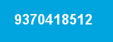 9370418512 9370418512