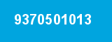 9370501013 9370501013
