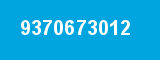 9370673012 9370673012