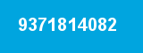 9371814082 9371814082