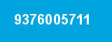 9376005711 9376005711
