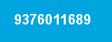 9376011689 9376011689