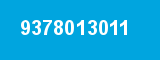 9378013011 9378013011