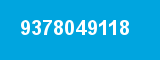 9378049118 9378049118