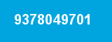 9378049701 9378049701