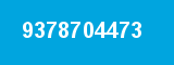 9378704473 9378704473