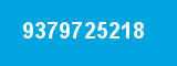 9379725218 9379725218