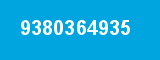 9380364935 9380364935