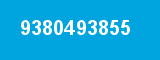 9380493855 9380493855