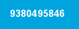 9380495846 9380495846