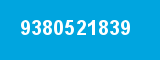 9380521839 9380521839