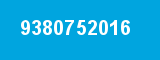 9380752016 9380752016