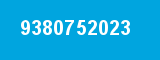 9380752023 9380752023