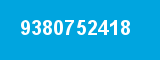 9380752418 9380752418