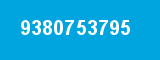 9380753795 9380753795
