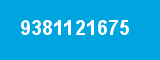 9381121675 9381121675
