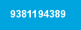 9381194389