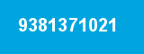 9381371021 9381371021