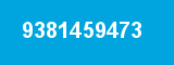 9381459473 9381459473
