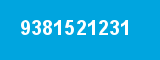 9381521231 9381521231