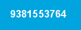 9381553764