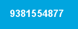 9381554877 9381554877