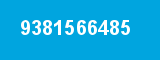9381566485 9381566485