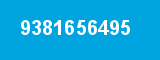 9381656495 9381656495