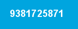 9381725871 9381725871