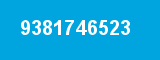 9381746523 9381746523