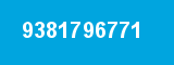 9381796771 9381796771