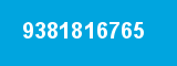9381816765 9381816765