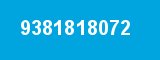 9381818072 9381818072