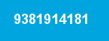 9381914181 9381914181
