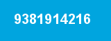 9381914216 9381914216