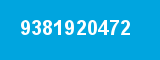 9381920472 9381920472