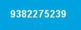 9382275239 9382275239