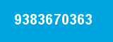 9383670363 9383670363