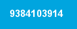 9384103914 9384103914