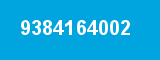 9384164002 9384164002