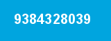 9384328039 9384328039