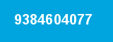 9384604077 9384604077