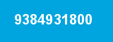9384931800