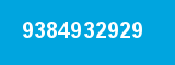 9384932929