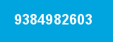 9384982603 9384982603