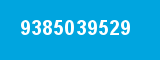 9385039529 9385039529