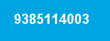 9385114003