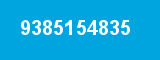 9385154835 9385154835