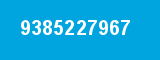 9385227967 9385227967