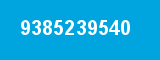 9385239540 9385239540